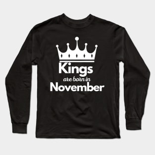 Kings are born in November Luxury minimalist elegant birthday gift Long Sleeve T-Shirt